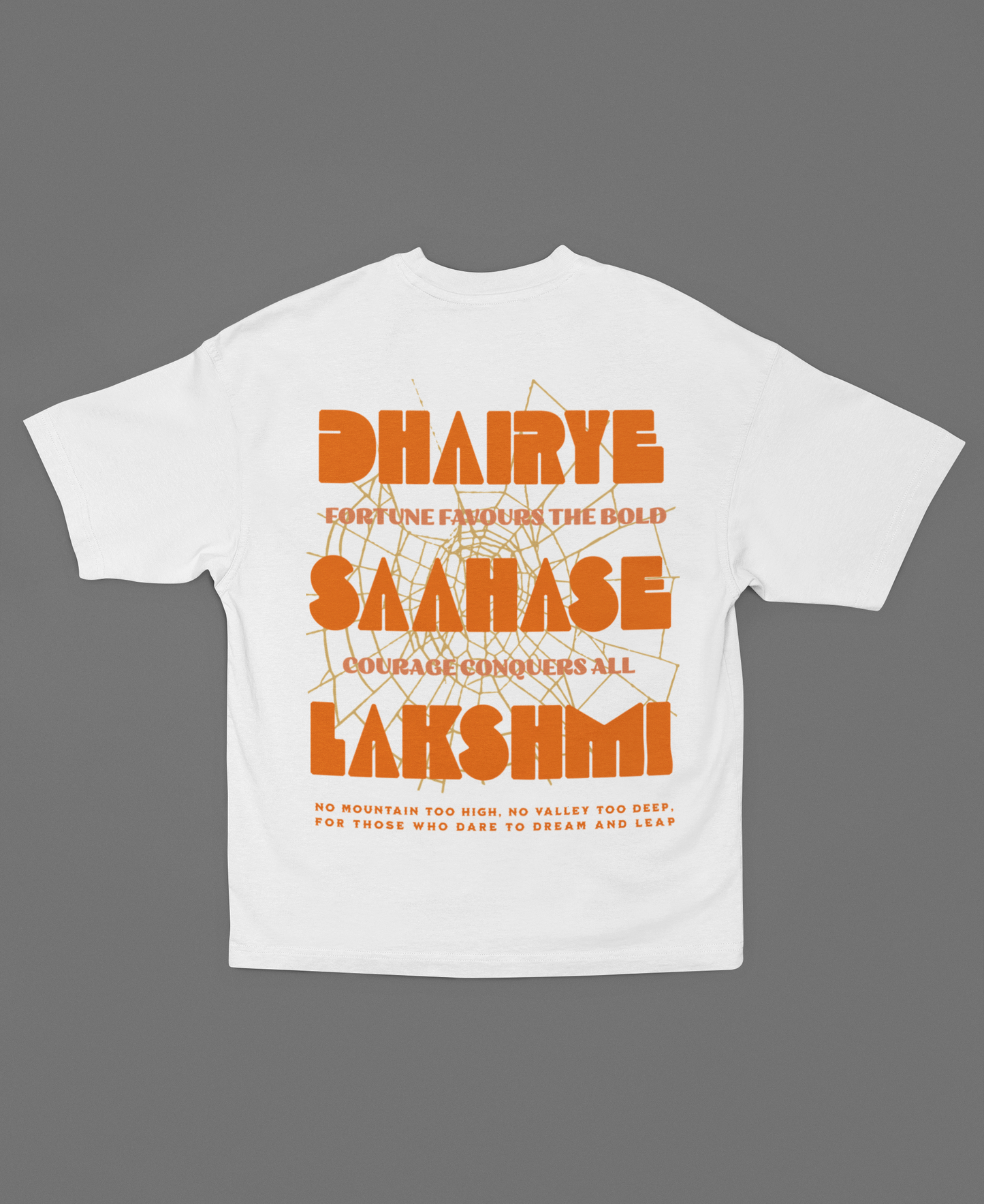 DHAIRYE SAAHASE LAKSHMI WHITE OVERSIZED T-SHIRT